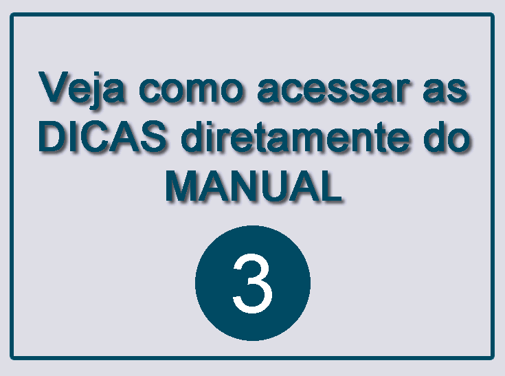 Acessando as DICAS do MANUAL